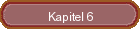 Kapitel 6